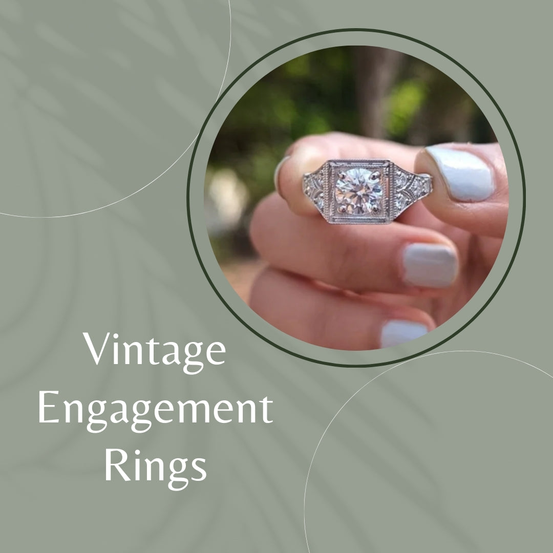 Why Vintage Engagement Rings Are Still in Style