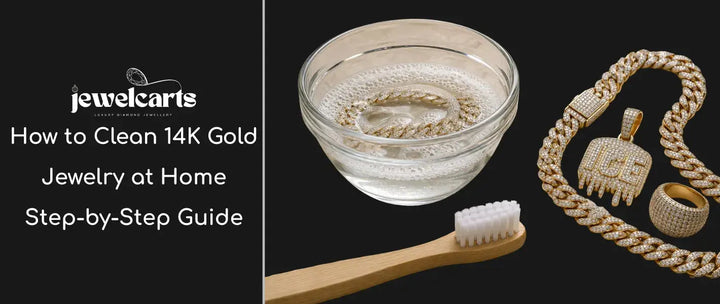 How to Clean 14K Gold Jewelry at Home: Step-by-Step Guide