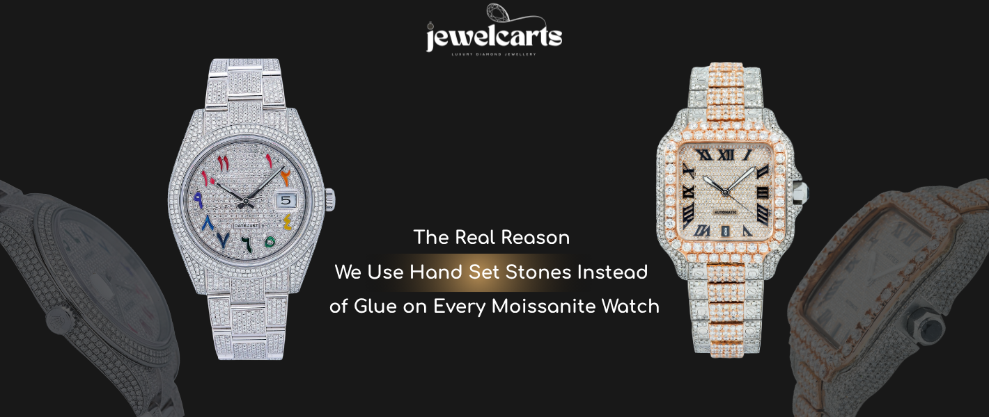 The Real Reason We Use Hand Set Stones Instead of Glue on Every Moissanite Watch